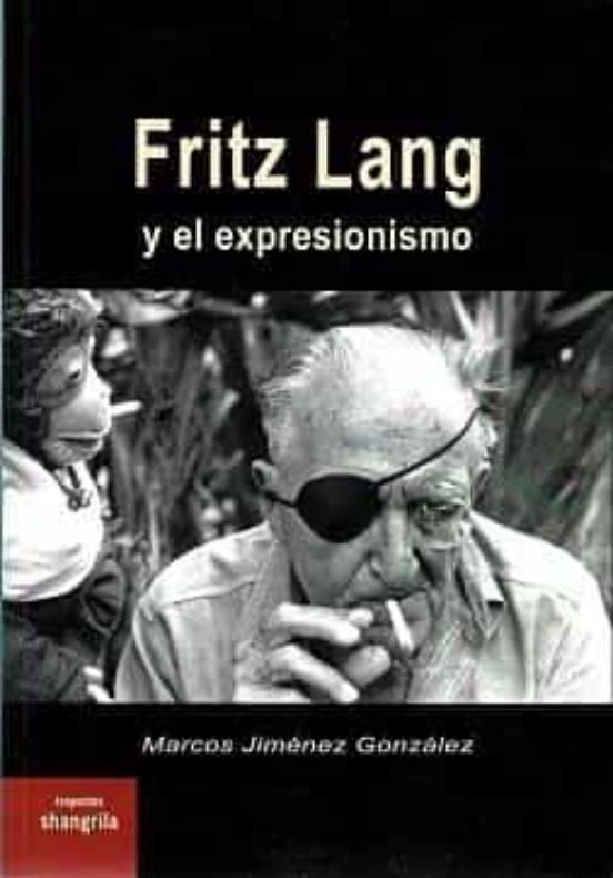 Fritz Lang Y El Expresionismo