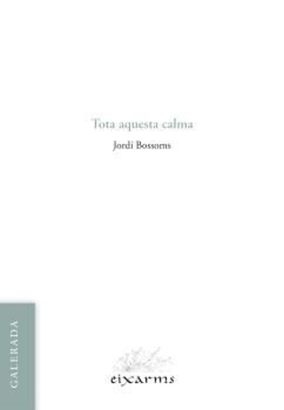 Tota Aquesta Calma