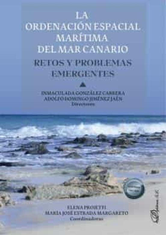 La Ordenación Espacial Marítima Del Mar Canario. Retos Y Problemas Emergentes