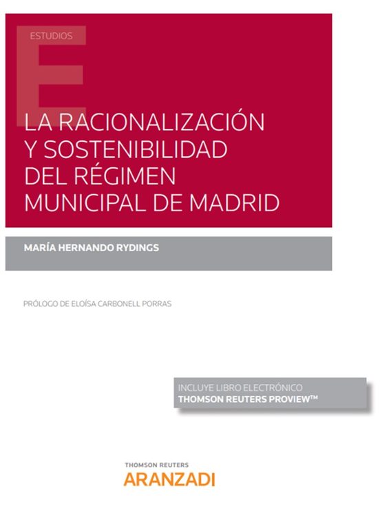 La Racionalización Y Sostenibilidad Del Régimen Municipal De Madr Id