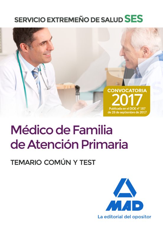 Médicos De Familia De Atención Primaria Del Servicio Extremeño De Salud . Temario Común Y Test