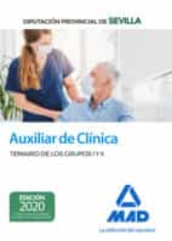 Auxiliar De Clínica De La Diputación Provincial De Sevilla. Temario De Los Grupos I Y II