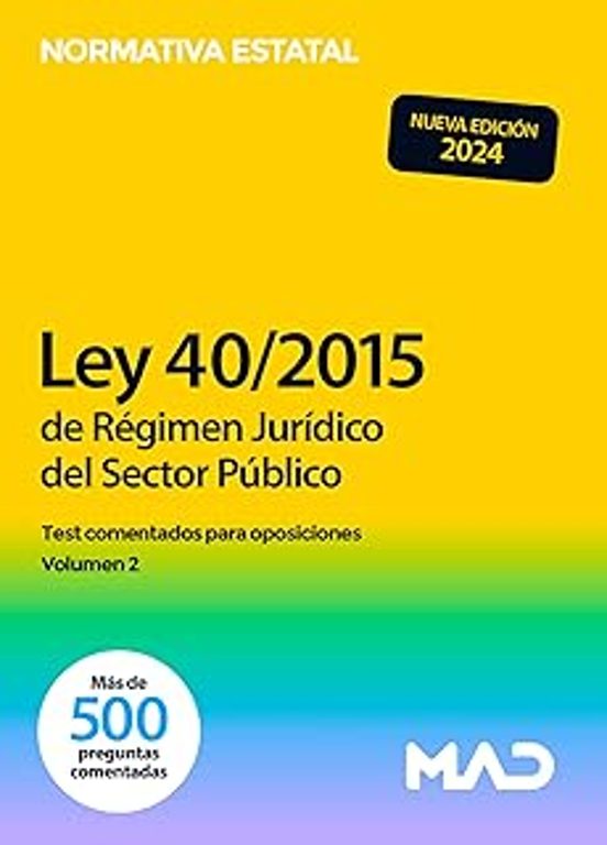 Ley 40/2015 De 1 De Octubre De Régimen Jurídico Del Sector Público