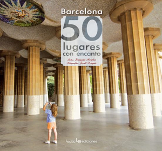 Barcelona: 50 Lugares Con Encanto