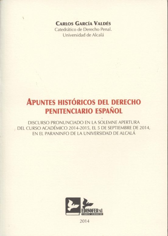 Apuntes Historicos Del Derecho Penitenciario Español