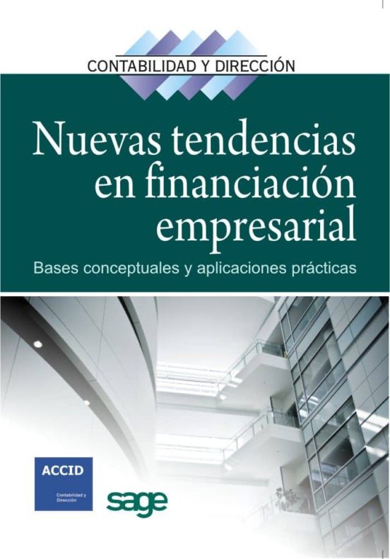 Nuevas Tendencias En Financiacion Empresarial: Bases Conceptuales Y Ap