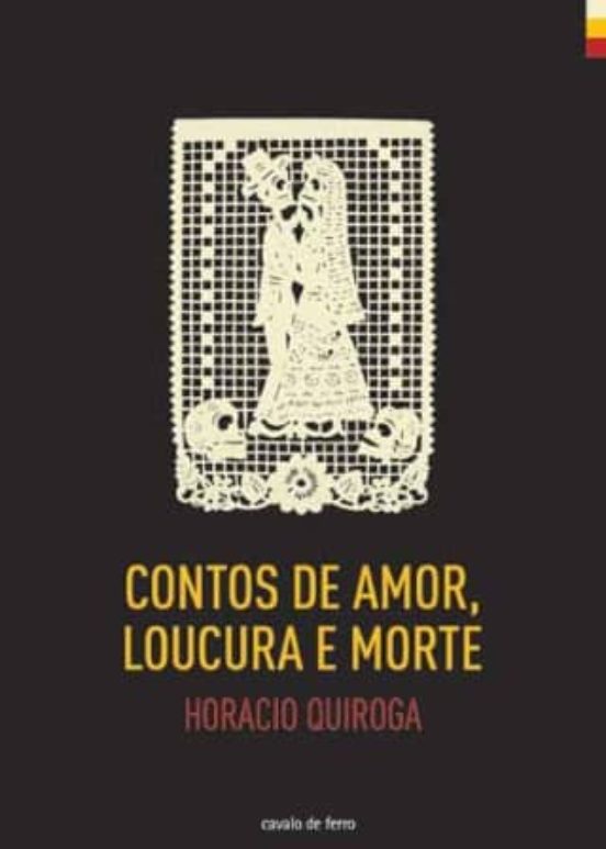 Contos De Amor Locura E Morte