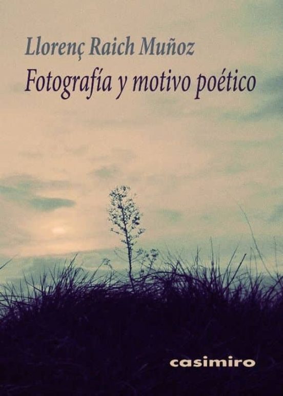 Fotografía Y Motivo Poético
