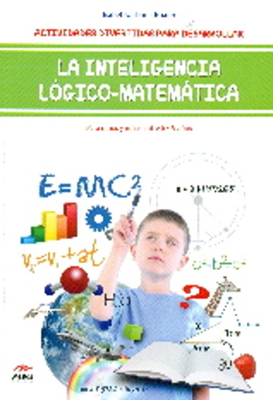 La Inteligencia Logico-matematica 6-9 Años: Actividades Divertidas Par