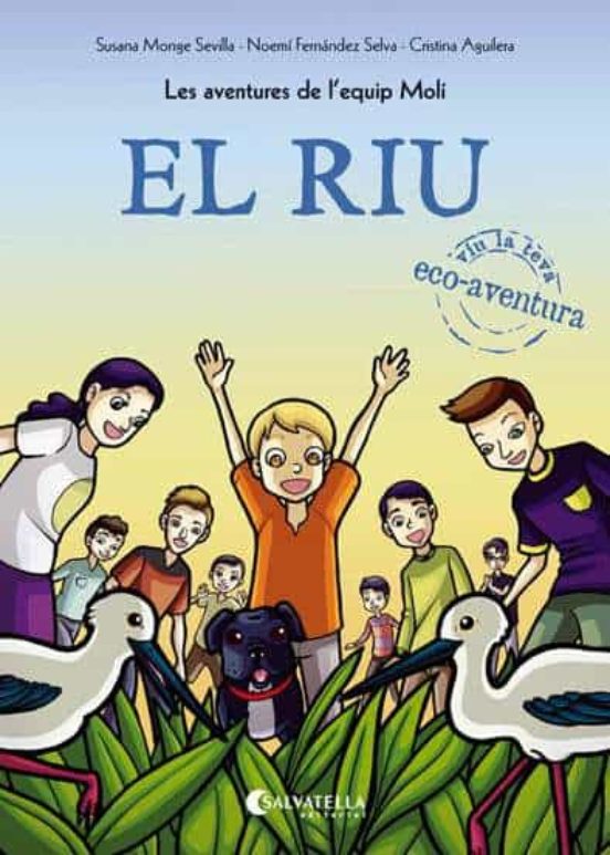 El Riu: Les Aventures De L Equip Moli