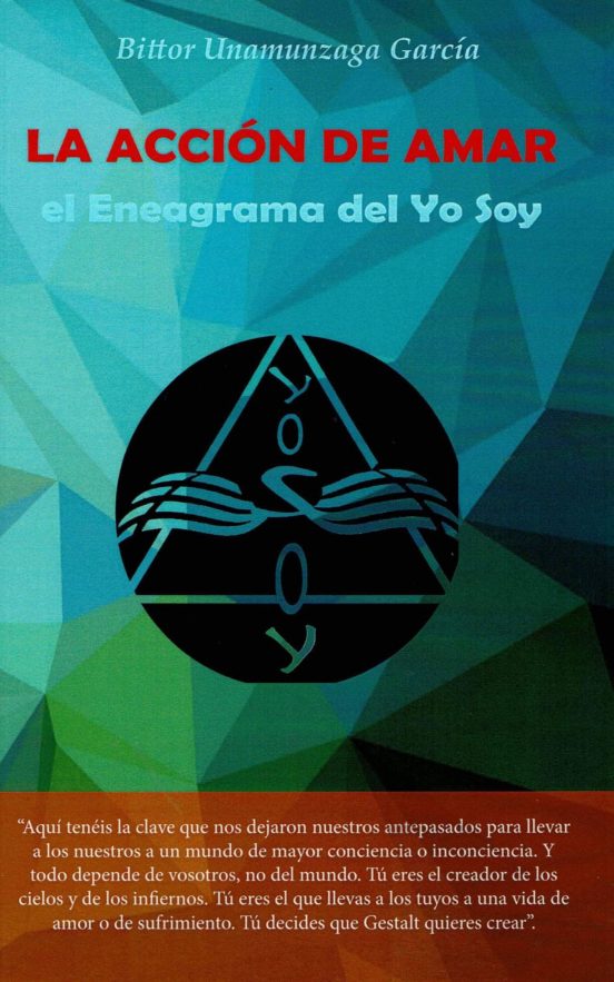 La Accion De Amar. El Eneagrama Del Yo Soy