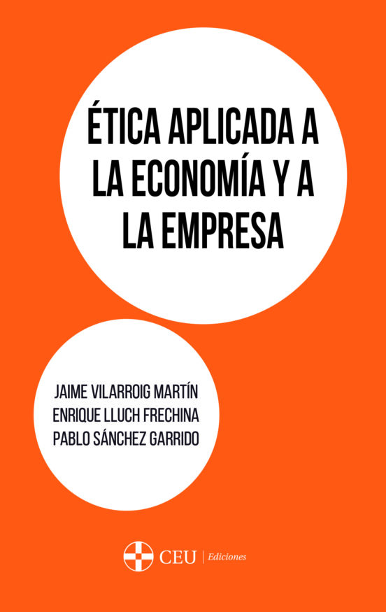 Ética Aplicada A La Economía Y A La Empresa