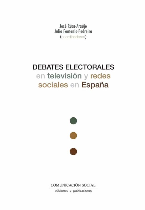 Debates Electorales En Televisión Y Redes Sociales En España