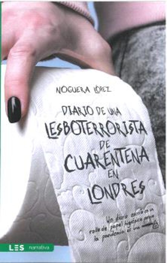 Diario De Una Lesboterrorista De Cuarentena En Londres