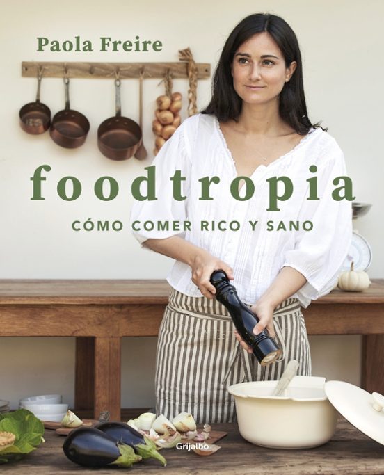 Foodtropia: Cómo Comer Rico Y Sano
