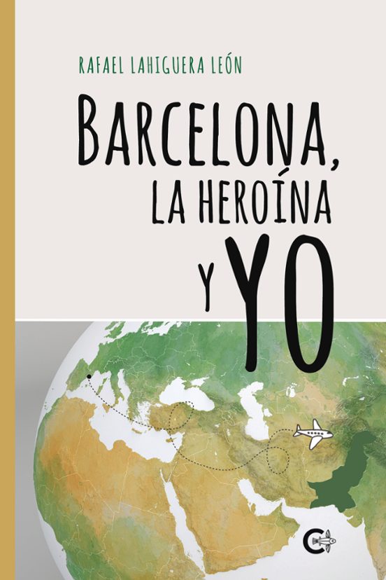 Barcelona La Heroina Y Yo