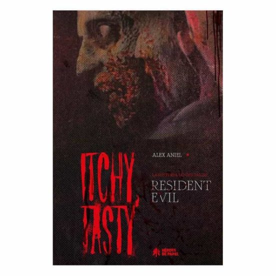 Itchy Tasty. La Historia No Oficial De Resident Evil
