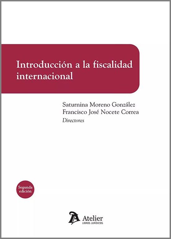 Introducción A La Fiscalidad Internacional.2ª Edición