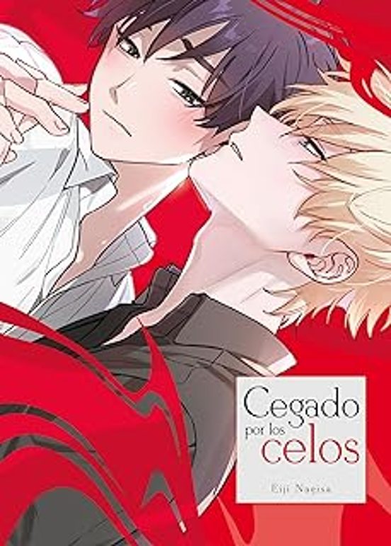 Cegado Por Los Celos