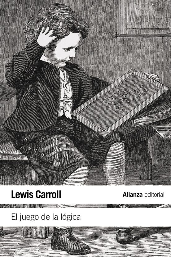 El Juego De La Lógica Y Otros Escritos