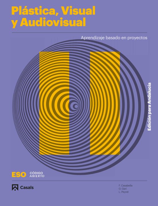 Plástica Visual Y Audiovisual Ii Eso Proyecto Codigo Abierto Andalucía