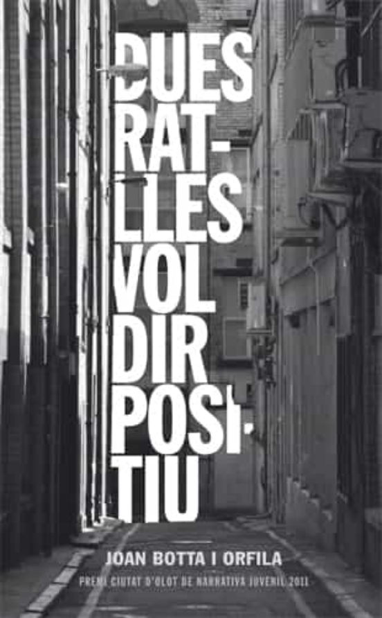 Dues Ratlles Vol Dir Positiu