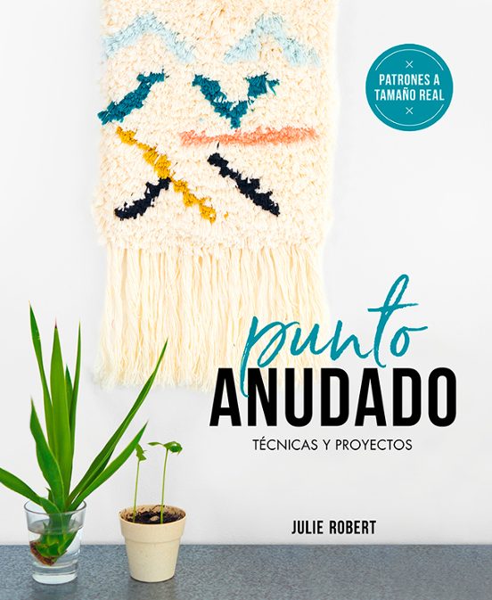 Punto Anudado: Tecnicas Y Proyectos