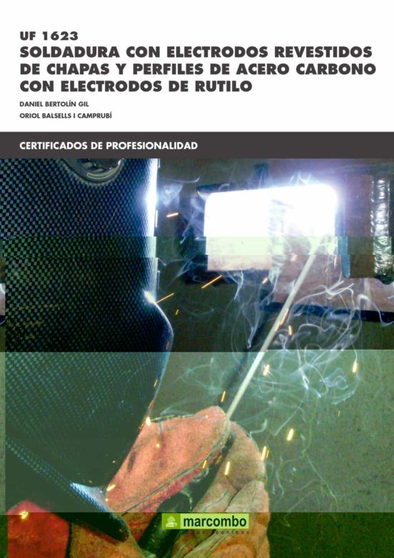 Soldadura Con Electrodos Revestidos De Chapas Y Perfiles De