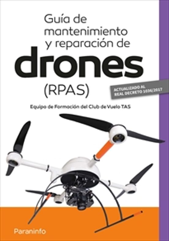 Guía De Mantenimiento Y Reparación De Drones