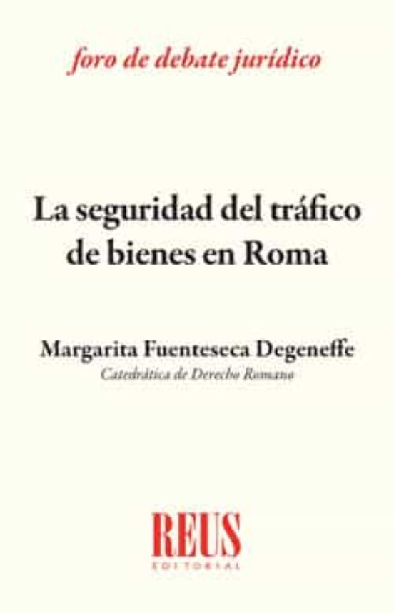 La Seguridad Del Tráfico De Bienes En Roma