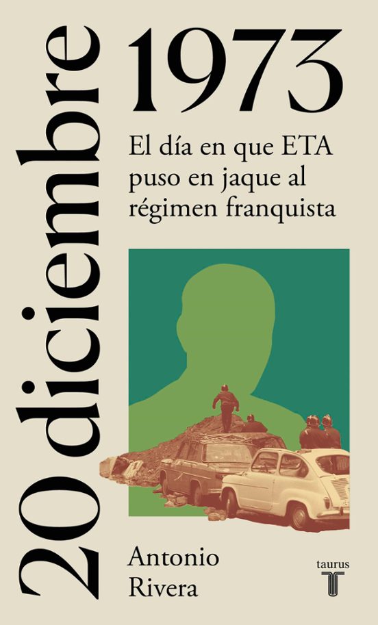 20 De Diciembre De 1973: El Día En Que Eta Puso En Jaque Al Régimen Fr