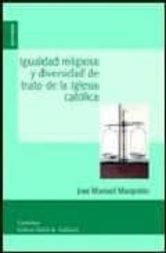 Igualdad Religiosa Y Diversidad De Trato De La Iglesia Católica