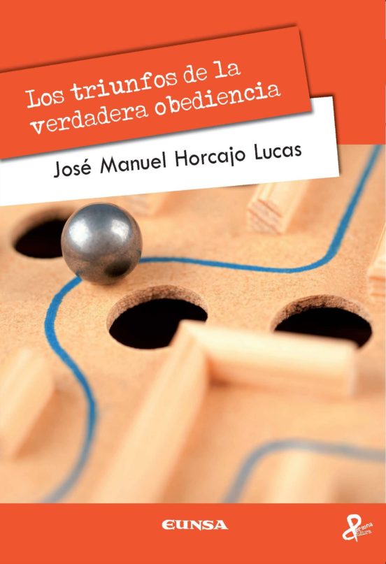 Los Triunfos De La Verdadera Obediencia