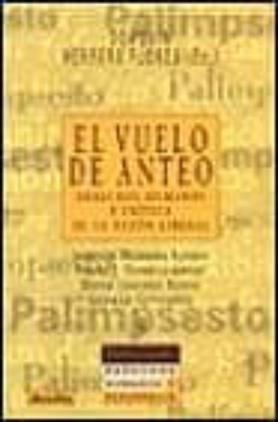 El Vuelo De Anteo. Derechos Humanos Y Crítica De La Razón Liberal