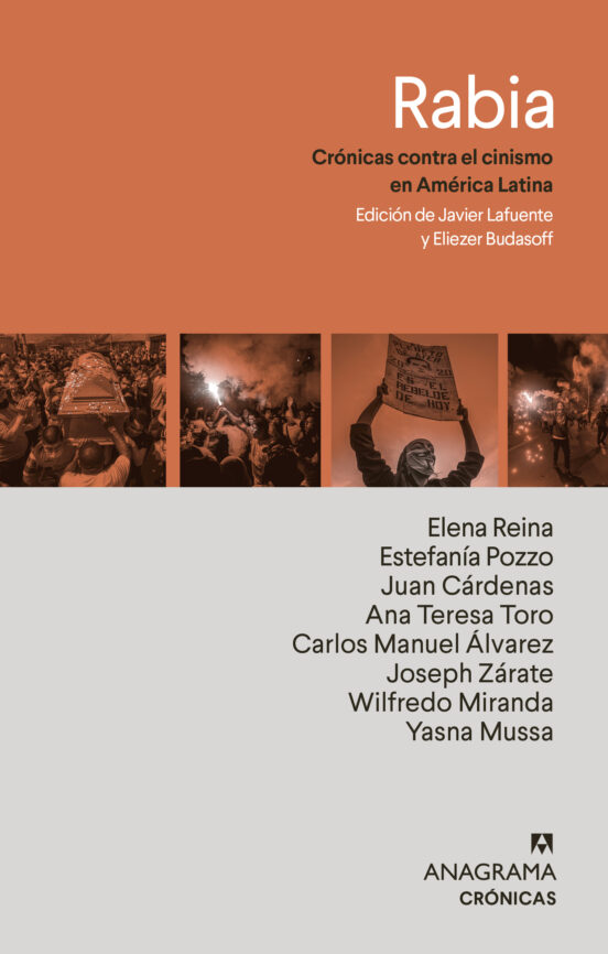 Rabia: Ocho Cronicas Contra El Cinismo En Latinoamerica