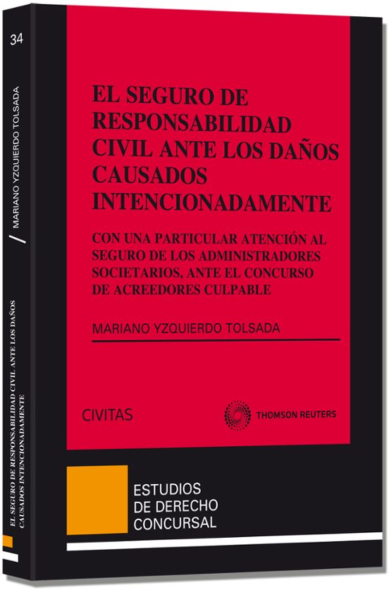 El Seguro De Responsabilidad Civil Ante Los Daños Causados Intenc Iona