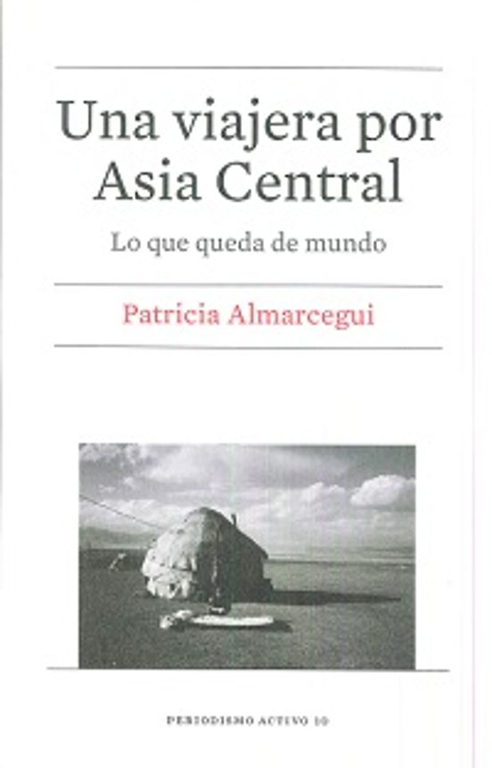 Una Viajera Por Asia Central