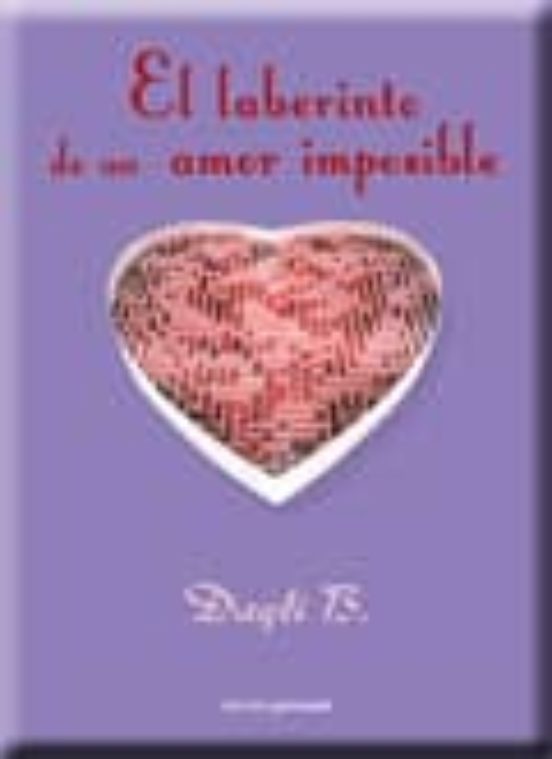 El Laberinto De Un Amor Imposible