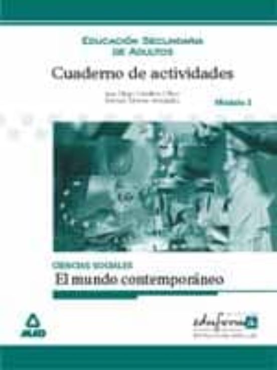 Cuaderno De Actividades Ciencias Sociales: El Mundo Contemporaneo Educ