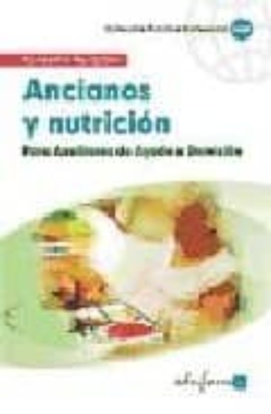 Ancianos Y Nutricion Para Auxiliares De Ayuda A Domicilio
