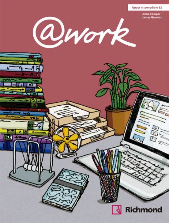@work 4 Students Book Upper-int [b2] 2º Bachillerato Hum