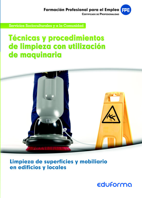 Tecnicas Y Procedimientos De Limpieza Con Utilizacion De Maquinar Ia