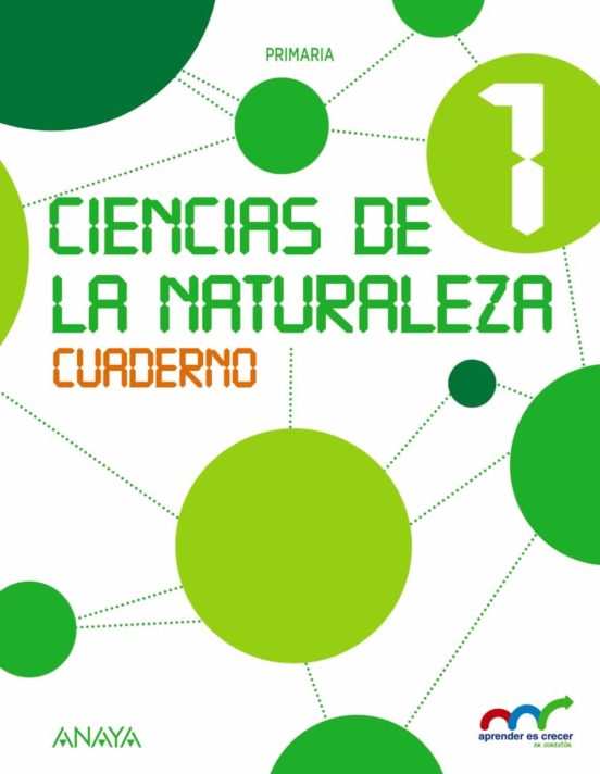 Ciencias de la Naturaleza 1. Cuaderno. 1º Educacion Primaria Ed 2015