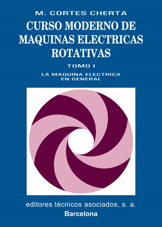Curso Moderno De Maquinas Electricas Rotativas: Maquinas De Corri Ente