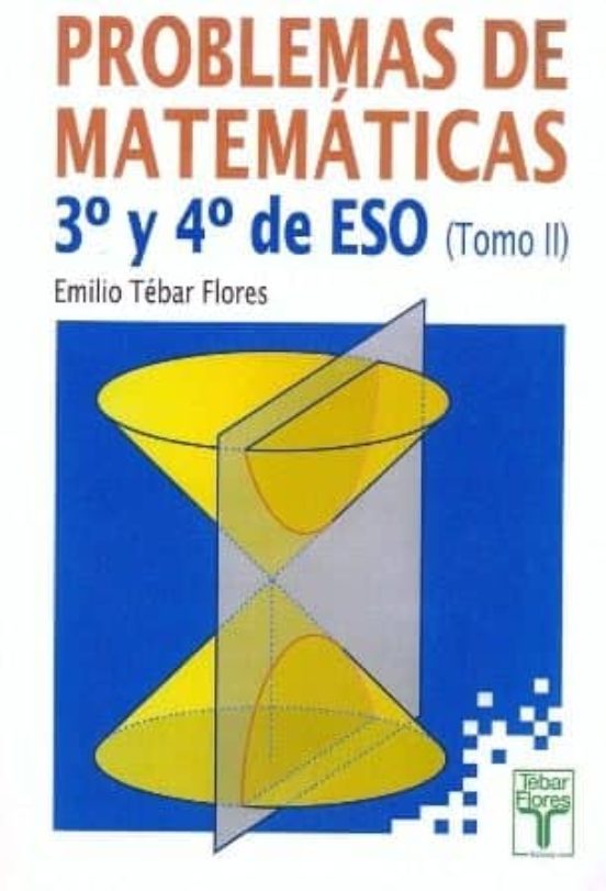 Problemas de Matematicas 3º y 4º ESO Tomo II