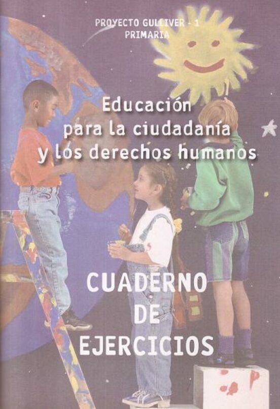 Gulliver 1-educacion Para La Ciudadania Y Los Derechos Humanos. Cuader