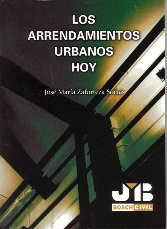 Los Arrendamientos Urbanos Hoy