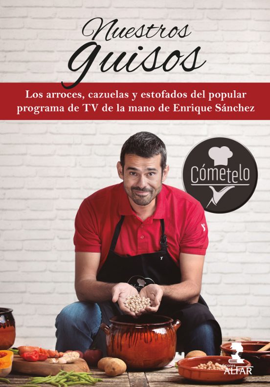 Nuestros Guisos. CÓMETELO