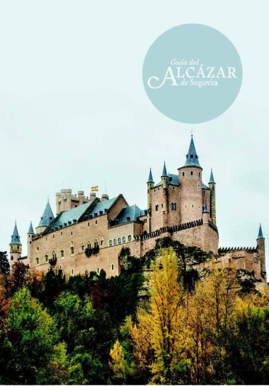 Guía Del Alcázar De Segovia