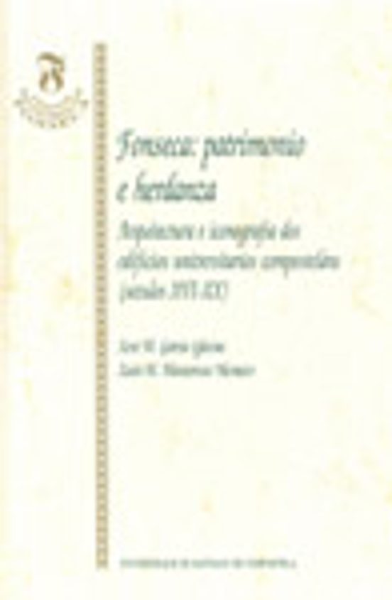 Fonseca: Patrimonio E Herdanza